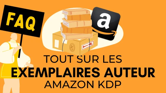 Visuel "Tout sur les exemplaire auteur Amazon KDP" avec un tas de livres et le logo Amazon